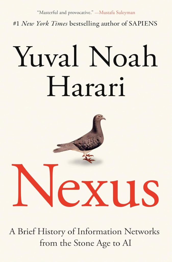 Nexus by Yuval Noah Harari book cover - A Brief History of Information Networks from the Stone Age to AI