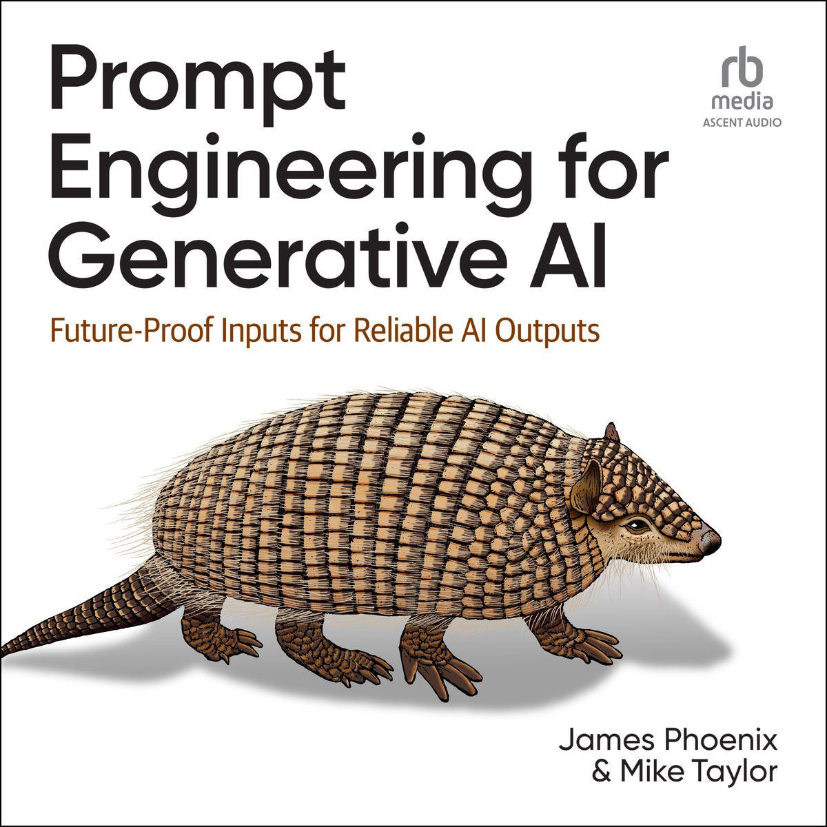 Prompt Engineering for Generative AI book cover by James Phoenix and Mike Taylor, O'Reilly Media