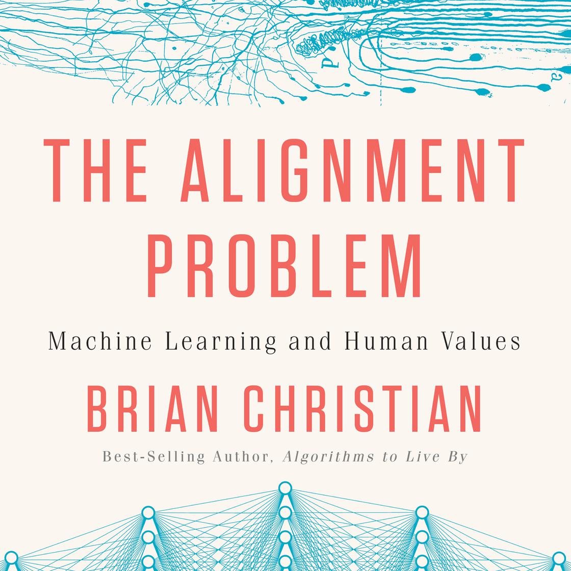 The Alignment Problem book cover by Brian Christian, machine learning and human values